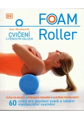Kniha Foam roller z knihovny Jiřího Mahena