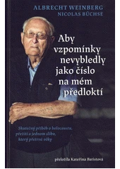 Kniha Aby vzpomínky nevybledly jako číslo na mém předloktí z knihovny Jiřího Mahena
