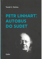 Kniha Petr Linhart: Autobus do Sudet z knihovny Jiřího Mahena