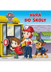 Kniha Tlapková patrola: Hurá do školy z knihovny Jiřího Mahena