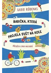 Kniha Babička, která projela svět na kole z knihovny Jiřího Mahena