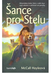 Kniha Šance pro Stelu z knihovny Jiřího Mahena
