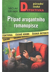 Kniha Případ arogantního romanopisce z knihovny Jiřího Mahena