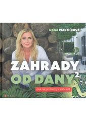 Kniha Zahrady od Dany 2 z knihovny Jiřího Mahena