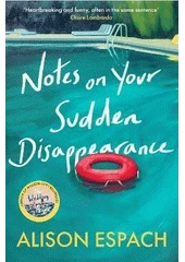 Kniha Notes on your sudden disappearance z knihovny Jiřího Mahena
