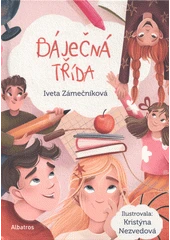 Kniha Báječná třída z knihovny Jiřího Mahena