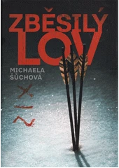 Kniha Zběsilý lov z knihovny Jiřího Mahena