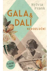 Kniha Gala & Dalí - nerozluční z knihovny Jiřího Mahena