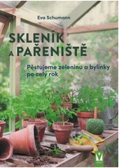 Kniha Skleník a pařeniště z knihovny Jiřího Mahena