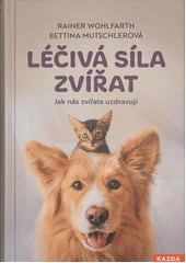 Kniha Léčivá síla zvířat z knihovny Jiřího Mahena