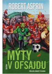 Kniha Mýty v ofsajdu z knihovny Jiřího Mahena