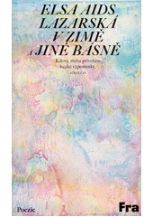 Kniha Lazarská v zimě a jiné básně z knihovny Jiřího Mahena