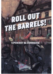 Kniha Roll out the barrels z knihovny Jiřího Mahena