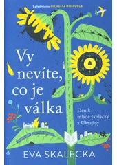 Kniha Vy nevíte, co je válka z knihovny Jiřího Mahena