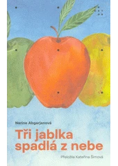 Kniha Tři jablka spadlá z nebe z knihovny Jiřího Mahena