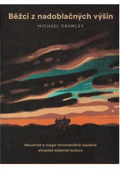 Kniha Běžci z nadoblačných výšin z knihovny Jiřího Mahena