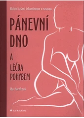 Kniha Pánevní dno a léčba pohybem z knihovny Jiřího Mahena