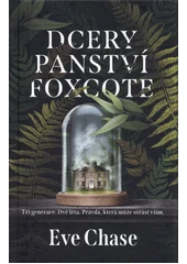 Kniha Dcery panství Foxcote z knihovny Jiřího Mahena