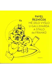 Kniha Mé dílo vyšlo u Gallimarada a stálo 69 franků z knihovny Jiřího Mahena