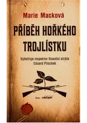 Kniha Příběh hořkého trojlístku z knihovny Jiřího Mahena