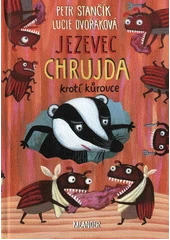 Kniha Jezevec Chrujda krotí kůrovce z knihovny Jiřího Mahena