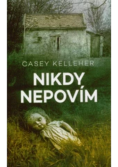 Kniha Nikdy nepovím z knihovny Jiřího Mahena