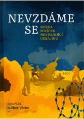 Kniha Nevzdáme se z knihovny Jiřího Mahena