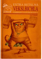 Kniha Extra betálná vekslbichla z knihovny Jiřího Mahena