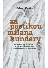 Kniha Za poetikou Milana Kundery z knihovny Jiřího Mahena