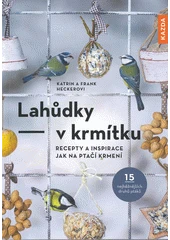 Kniha Lahůdky v krmítku z knihovny Jiřího Mahena