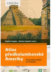 Kniha Atlas předkolumbovské Ameriky z knihovny Jiřího Mahena