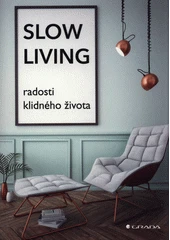 Kniha Slow living z knihovny Jiřího Mahena