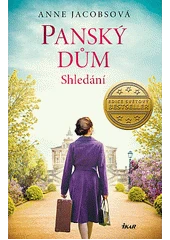 Kniha Panský dům: Shledání z knihovny Jiřího Mahena