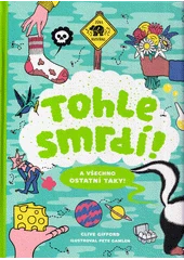 Kniha Tohle smrdí z knihovny Jiřího Mahena