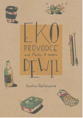 Kniha Eko průvodce, aneb, Planetu B nemáme z knihovny Jiřího Mahena