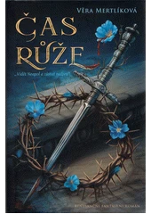 Kniha Čas Růže z knihovny Jiřího Mahena
