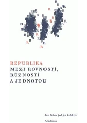 Kniha Republika mezi rovností, růzností a jednotou z knihovny Jiřího Mahena