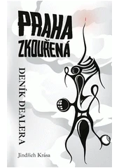 Kniha Praha zkouřená z knihovny Jiřího Mahena