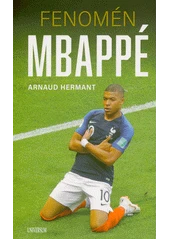 Kniha Fenomén Mbappé z knihovny Jiřího Mahena