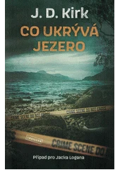 Kniha Co ukrývá jezero z knihovny Jiřího Mahena
