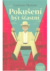 Kniha Pokušení být šťastní z knihovny Jiřího Mahena