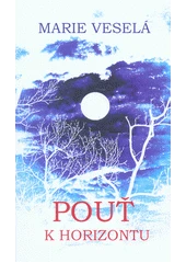 Kniha Pouť k horizontu z knihovny Jiřího Mahena