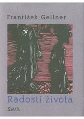 Kniha Radosti života z knihovny Jiřího Mahena