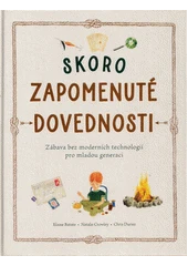 Kniha Skoro zapomenuté dovednosti z knihovny Jiřího Mahena