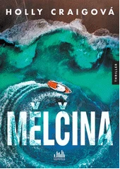 Kniha Mělčina z knihovny Jiřího Mahena