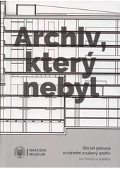 Kniha Archiv, který nebyl z knihovny Jiřího Mahena