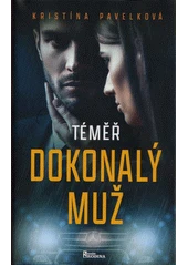 Kniha Téměř dokonalý muž z knihovny Jiřího Mahena