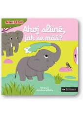 Kniha Ahoj slůně, jak se máš z knihovny Jiřího Mahena