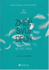 Kniha Změň svůj dech a začnou se dít věci z knihovny Jiřího Mahena