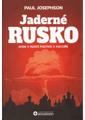 Kniha Jaderné Rusko z knihovny Jiřího Mahena